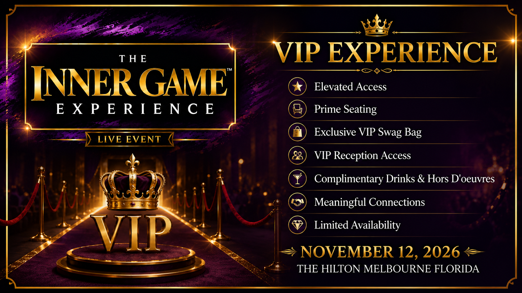 VIP Experience: prime seating, exclusive swag bag, VIP reception, complimentary drinks and hors d'oeuvres