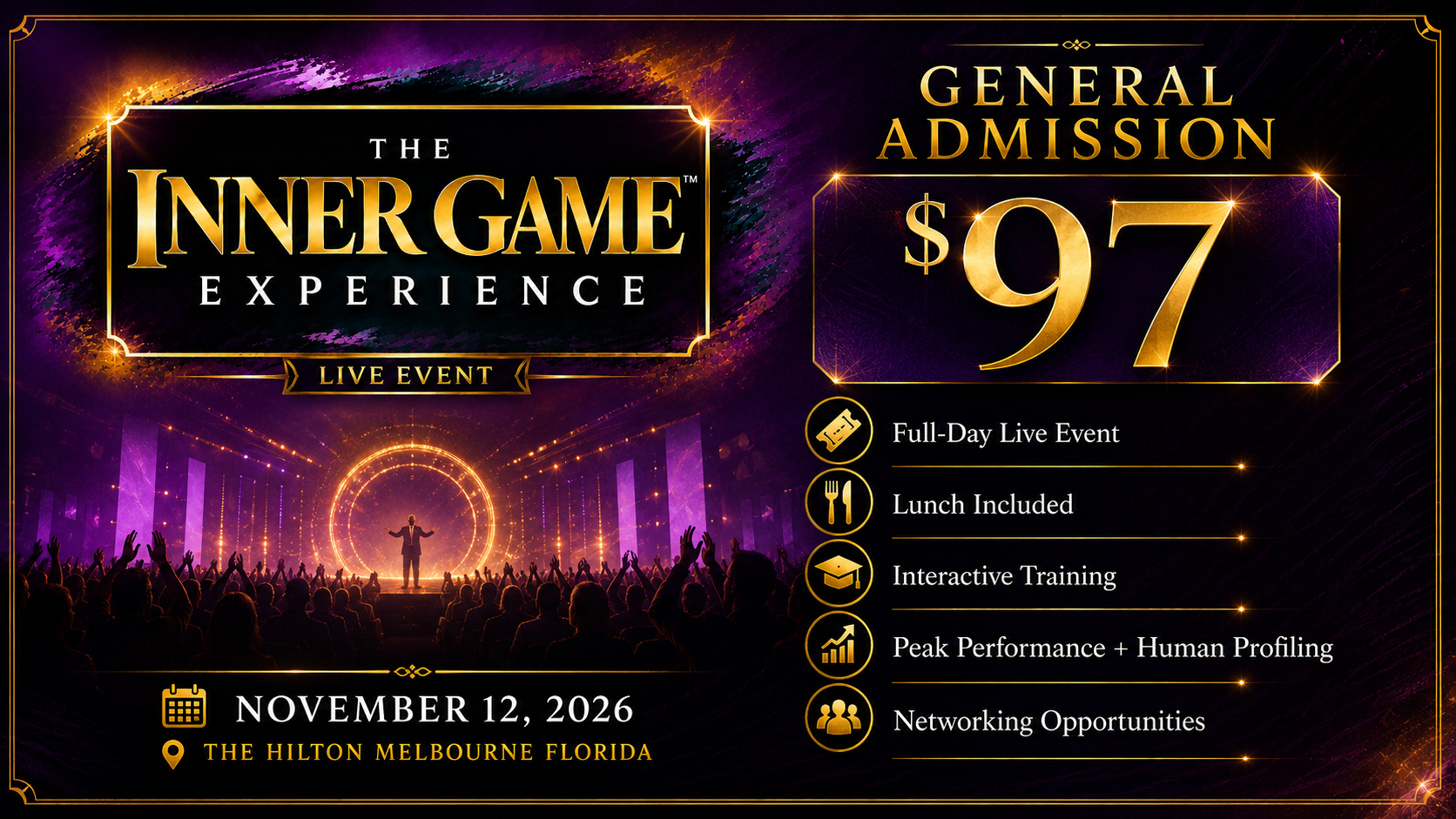 General Admission $97: full-day live event, lunch included, interactive training, peak performance and human profiling, networking